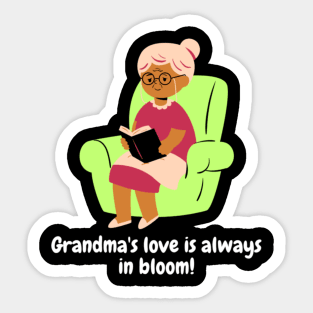 Grandma's love is always in bloom! Sticker